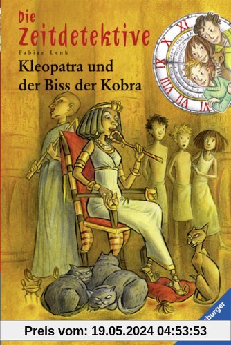 Die Zeitdetektive 15: Kleopatra und der Biss der Kobra: Ein Krimi aus dem alten Ägypten